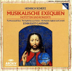 Schütz: Musikalische Exequien - Motets and Concertos