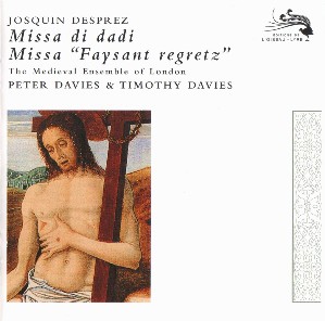 Desprez: Missa di dadi / Missa 'Faisant regretz'