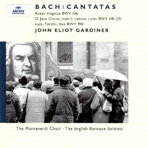Bach: Cantatas BWV 106, 118, 198